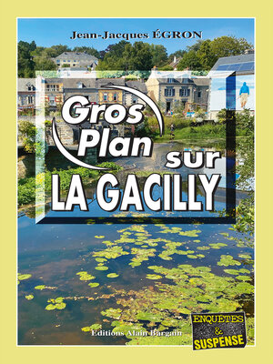 cover image of Gros plan sur La Gacilly